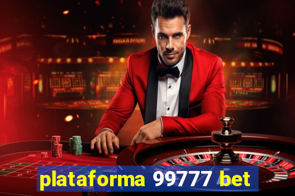 plataforma 99777 bet